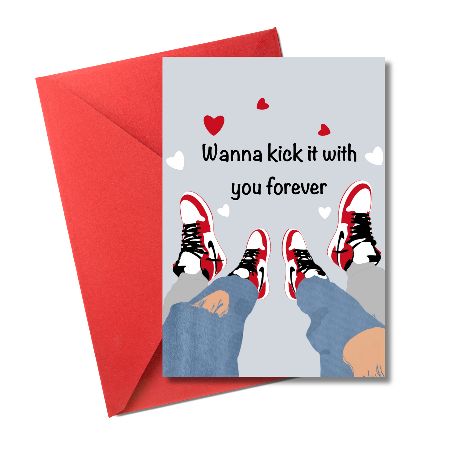 Wanna kick it forever v-day card
